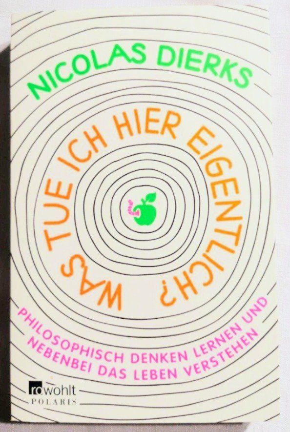 Bücher: Was tue ich hier eigentlich? - Nicolas Dierks – Neu (gemäss Beschreibung) aus Wängi von ABIZONE-86