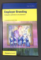 Employer Branding. Arbeitgeber positionieren + präsentieren