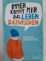 Kathrin Schrocke - Immer kommt mir das Leben dazwischen - TB