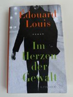 Édouard Louis - Im Herzen der Gewalt