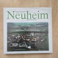 Neuheim einst und heute - Hans Schlumpf