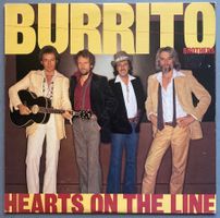 BURRITO BROTHERS - HEARTS ON THE LINE