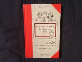 Mutter, Vater, Schwester und ich, Roman