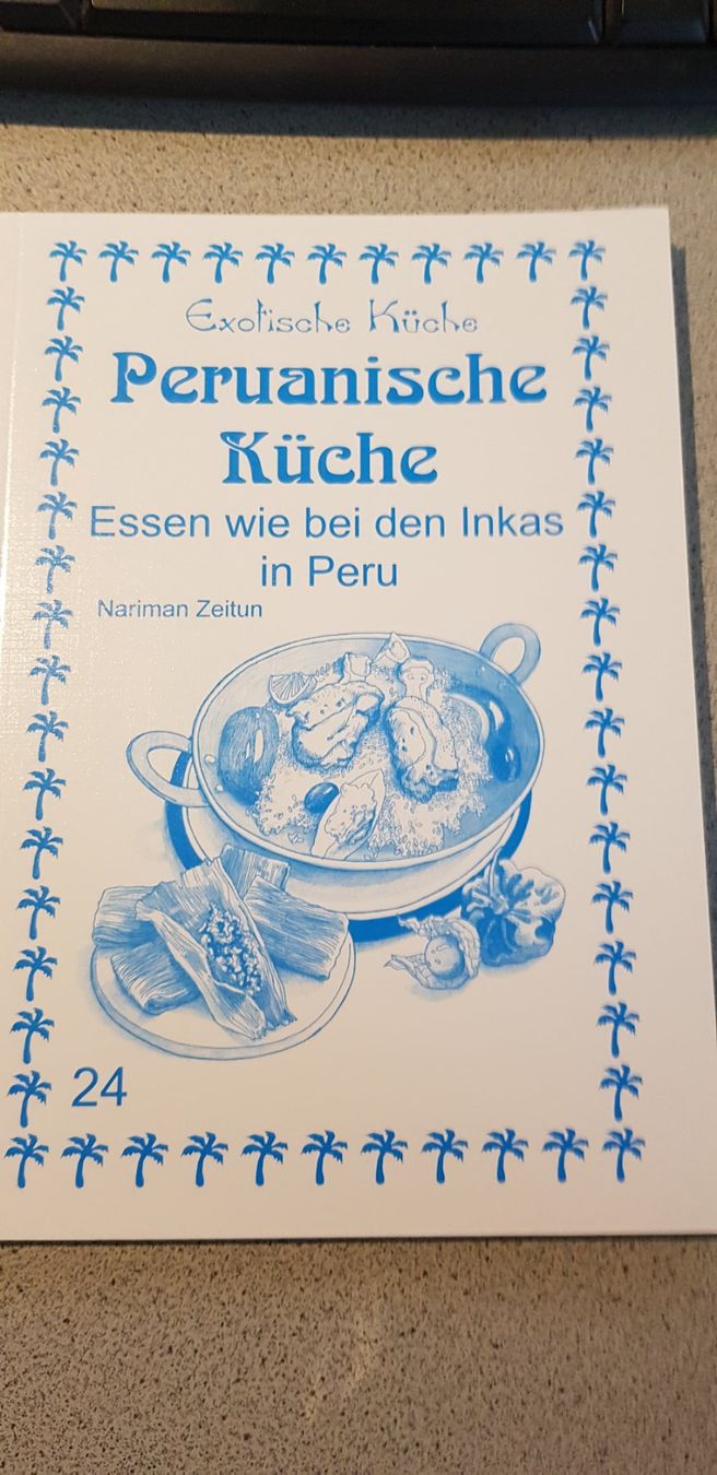 Bücher: Peruanische Küche – Gebraucht aus Dürnten von BAschwanden