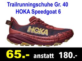 🔴  Trailrunningschuhe HOKA Gr. 40 Speedgoat 6 /734x