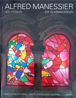 Alfred Manessier, Die Glasmalerei