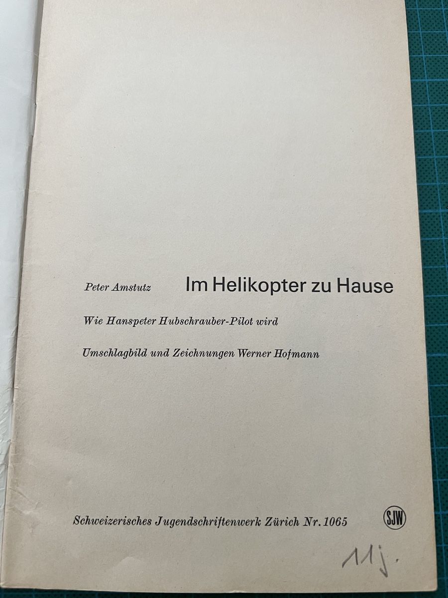 Libri: Im Heli zu Hause Heft in deutscher Sprache  – Usato da Sevelen venduto da Ritiplampi 1