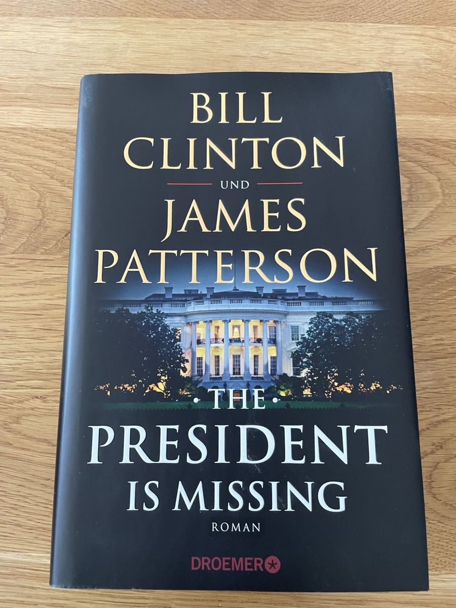 Libri: Bill Clinton & James Patterson: The President is Missing – Nuovo (secondo la descrizione) da Burgdorf venduto da Vespa12