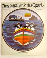 Das Geschenk des Oparis / Walter Grieder Bilderbuch 1972