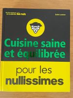 Cuisine saine et équilibrée pour les nullissimes