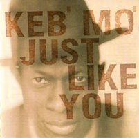 Keb' Mo' – Just Like You