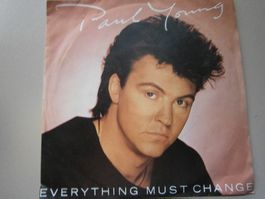 Vinyl-Single Paul Young - Everything Must Change