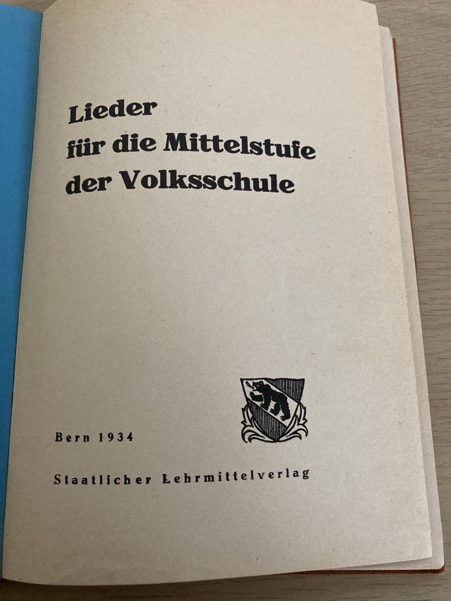 Bücher: Gesangsbuch Kt. Bern Volksschule 1934 – Gebraucht aus Aarwangen von to-hirschi 1