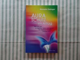 Manuela Oetinger - Aura Schutz im Alltag - B50