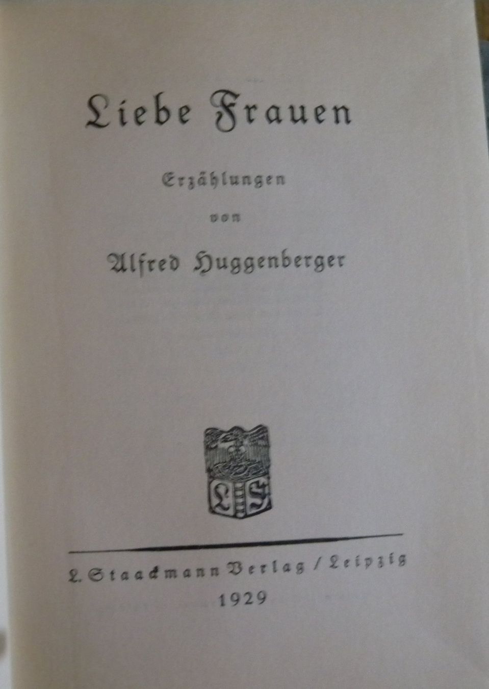 Alfred Huggenberger - Liebe Frauen, Erzählungen 1929📚 (Gebraucht) in ...