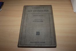 Kurzes Lehrbuch der Gynäkologie - Otto Küstner 1919