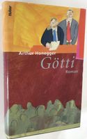 „Götti“ : Roman von Arthur Honegger