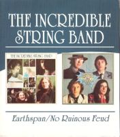 The Incredible String Band ‎– Earthspan / No Ruinous Feud
