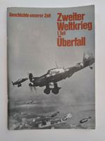 Geschichte unserer Zeit: Zweiter Weltkrieg 1. Teil Überfall