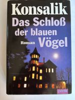 Konsalik: Das Schloss der blauen Vögel