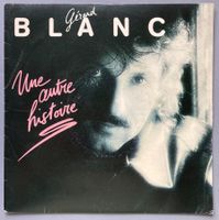 GERARD BLANC - UNE AUTRE HISTOIRE