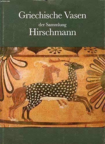 Vasen & Gefässe: Griechische Vasen d. Sammlung Hirschmann – Gebraucht aus Remetschwil von Privatflohmi