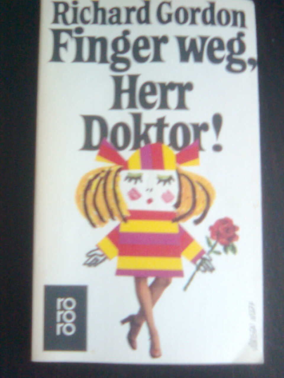 Libri: Richard Gordon Finger weg, Herr Doktor – Usato da Basel venduto da Alacant