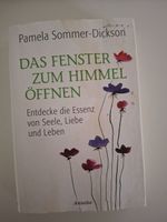 Das Fenster zum Himmel öffnen -Pamela Sommer-Dickson