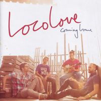 Loco Love – Coming Home