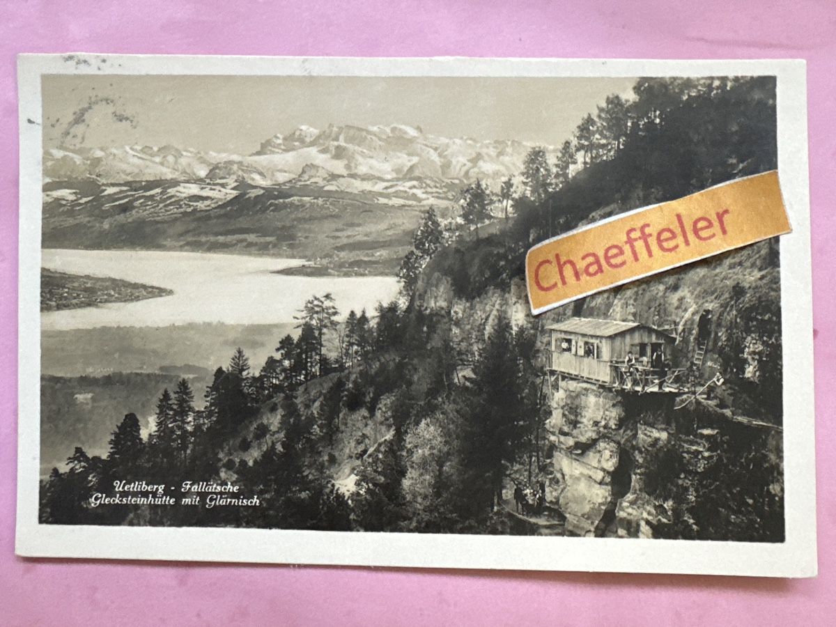 Cartoline postali: 1925 Uetliberg - Fallätsche, Glecksteinhütte mit Glärnisch – Usato da Zürich venduto da Chaeffeler