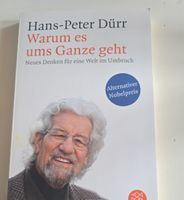 Hans-Peter Dürr: Warum es ums Ganze geht, Top Zustand!