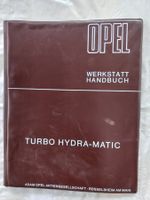 Original Oldtimer Werkstatthandbuch OPEL TURBO HYDRA-MATIC
