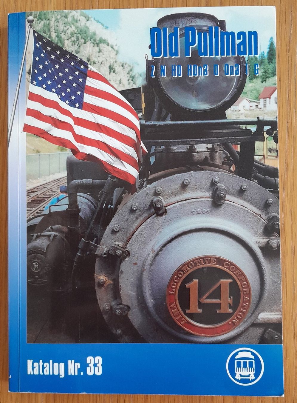 Modellini di ferrovie: Old Pullman Katalog Nr. 33 von 2006 – Usato da Tafers venduto da Fbrh