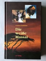 gebundenes Buch von Corinne Hofmann: Die weisse Massai