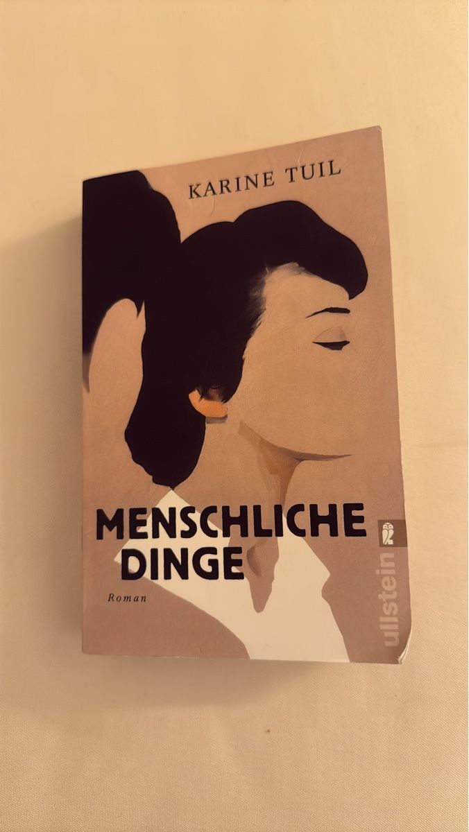 Libri: Karine Tuil: Menschliche Dinge - Ein packender Roman – Usato da Winterthur venduto da marina_p.