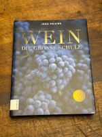 Wein - Die grosse Schule von Jens Priewe