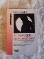 Carol Schaefer - Ich werde dich finden, mein Sohn