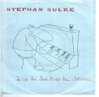 Stephan Sulke  --  Ich bin nicht dein Dackel  Single7