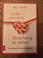 Buch Liebe passiert, Beziehung ist Arbeit