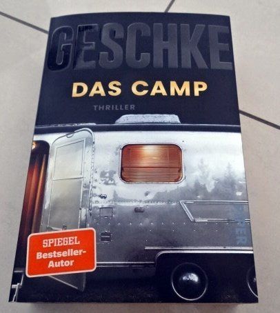 Bücher: Das Camp Thriller von Linus Geschke – Gebraucht aus Wetzikon ZH von strubeli024