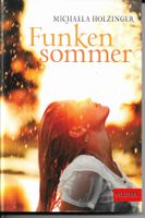 Michaela Holzinger - Funkensommer