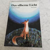 Das silberne Licht von Regina Schindler/Sita Jucker