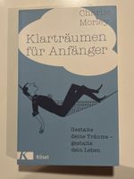 Klarträumen für Anfänger: Träume bewusst gestalten!