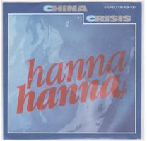 CHINA CRISIS - HANNA HANNA