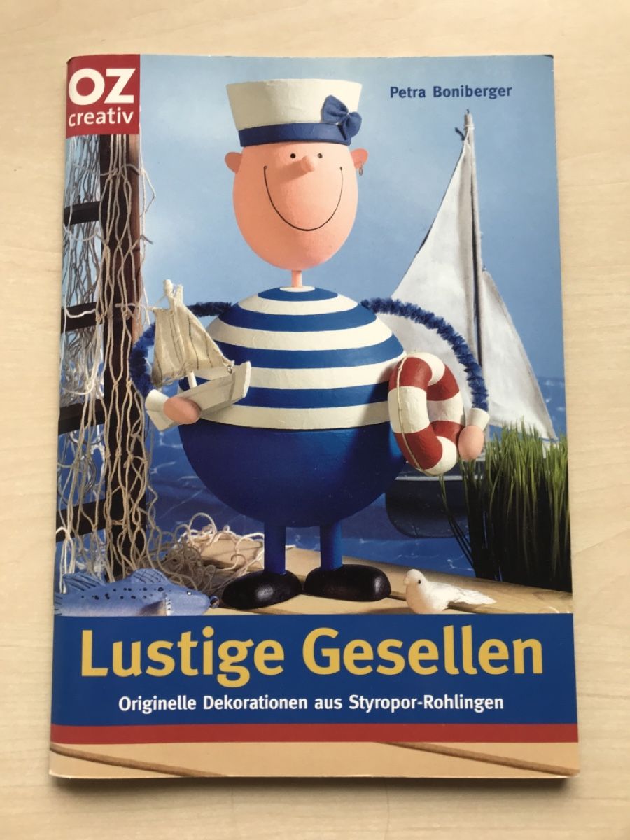 Bücher: Bastelbuch "Lustige Gesellen" Deko Styropor Figuren – Gebraucht aus Udligenswil von Lilienfarbe