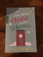 Das kleine Chalet in der Schweiz Roman