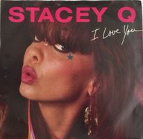 Stacey Q: I Love You 7"