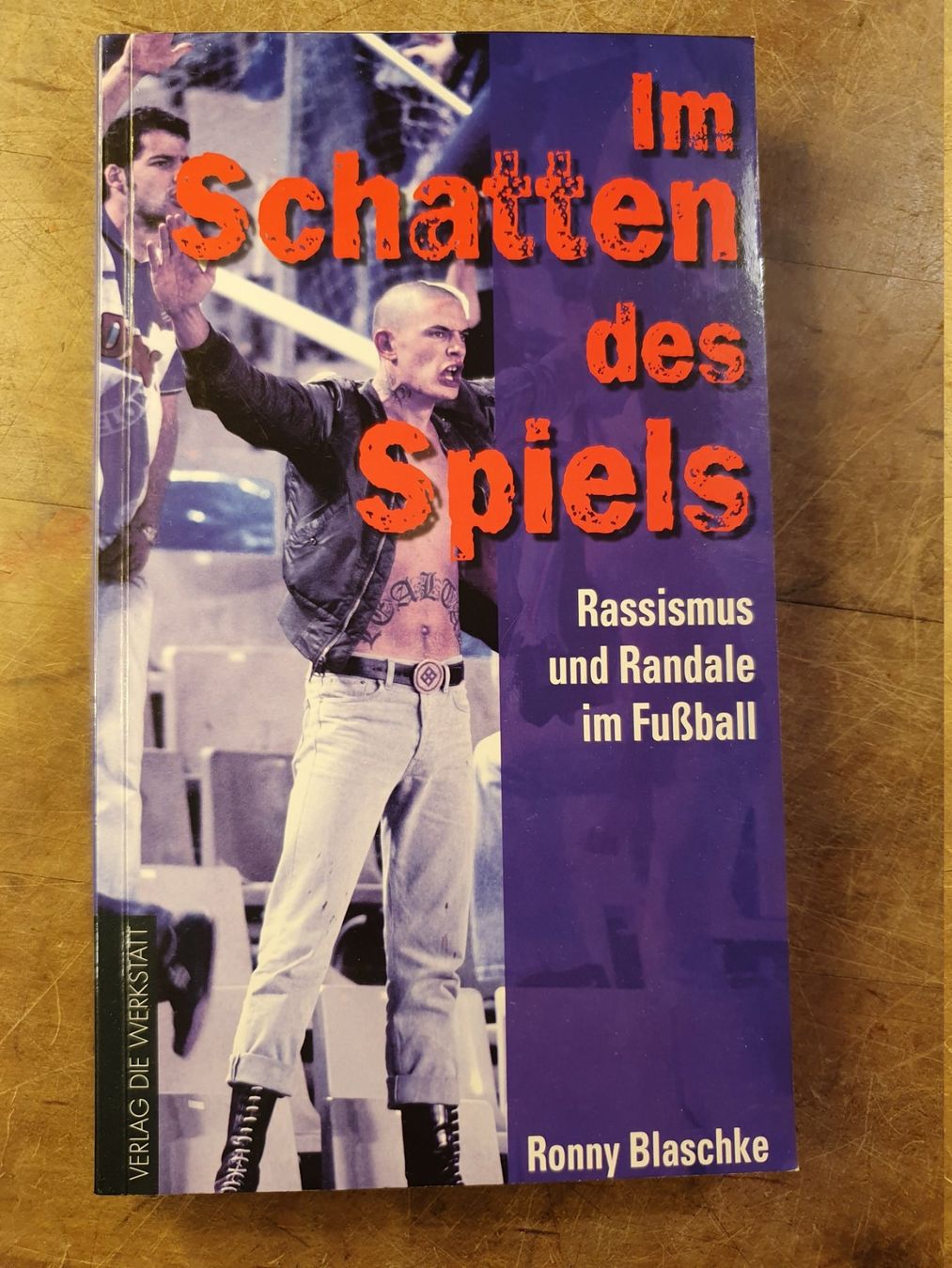 Bücher: Im Schatten des Spiels - Ronny Blaschke – Gebraucht aus Zürich von loosebone