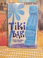 Blechschild Tiki Bar Spruch E Komo Mai neu