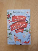 Pauline Mai - Ein Wunsch im Winter, Roman, Neuwertig!